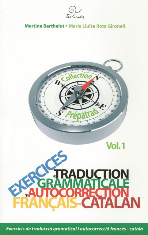 Exercices de traduction grammaticale et autocorrection I : français-catalan
