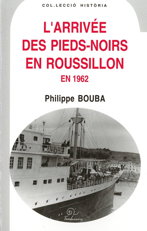 L'arrivée des pieds noirs en Roussillon en 1962