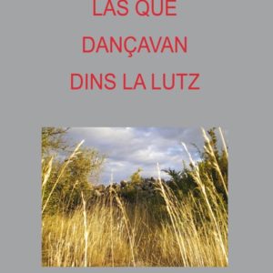 Las que dançavan dins la lutz