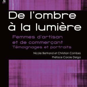 De l'ombre à la lumière. Femmes d'artisan et de commerçant