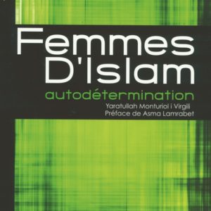 Femmes d'Islam. Autodétermination