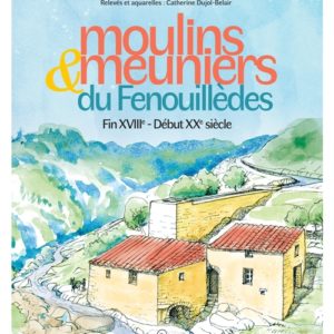 Moulins et meuniers du Fenouillèdes