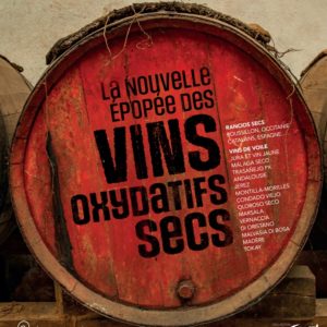 La nouvelle épopée des vins oxydatifs secs